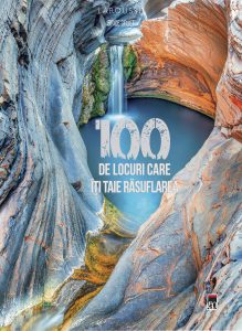 atlas geografic. atlasul geografic 100 de locuri care iti taie răsuflarea