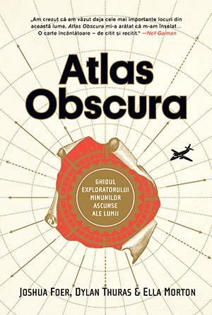 atlas geografic. atlasul geografic atlas obscura